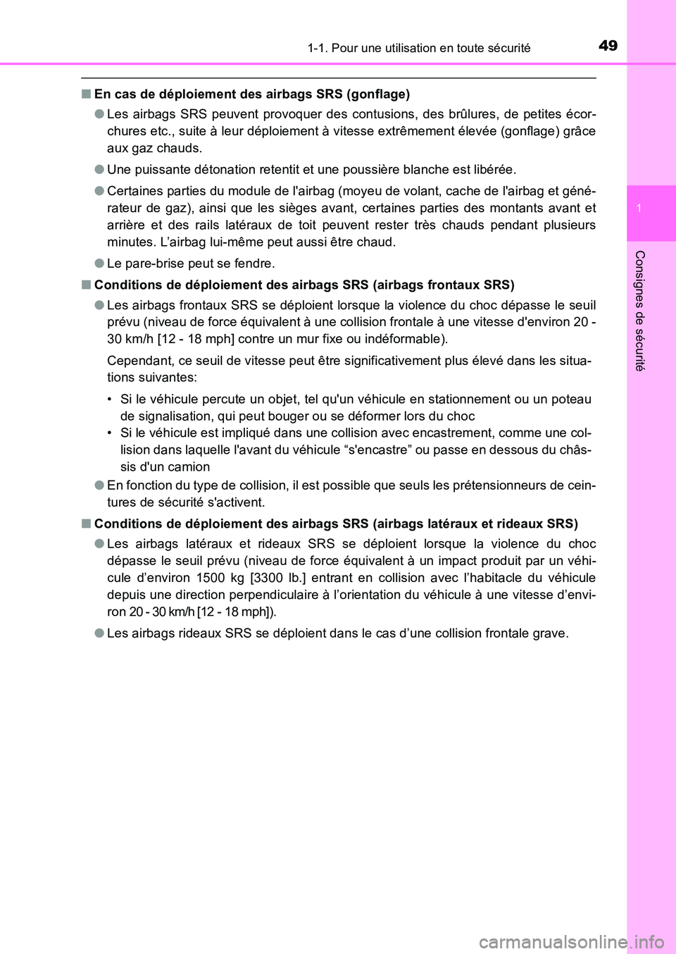 TOYOTA AURIS 2017 Notices Demploi (in French) 491-1. Pour une utilisation en toute sécurité
1
Consignes de sécurité
UK_AURIS_HB_EK (OM12K98K)
■En cas de déploiement des airbags SRS (gonflage)
● Les airbags SRS peuvent provoquer des cont TOYOTA AURIS 2017 Notices Demploi (in French) 491-1. Pour une utilisation en toute sécurité
1
Consignes de sécurité
UK_AURIS_HB_EK (OM12K98K)
■En cas de déploiement des airbags SRS (gonflage)
● Les airbags SRS peuvent provoquer des cont