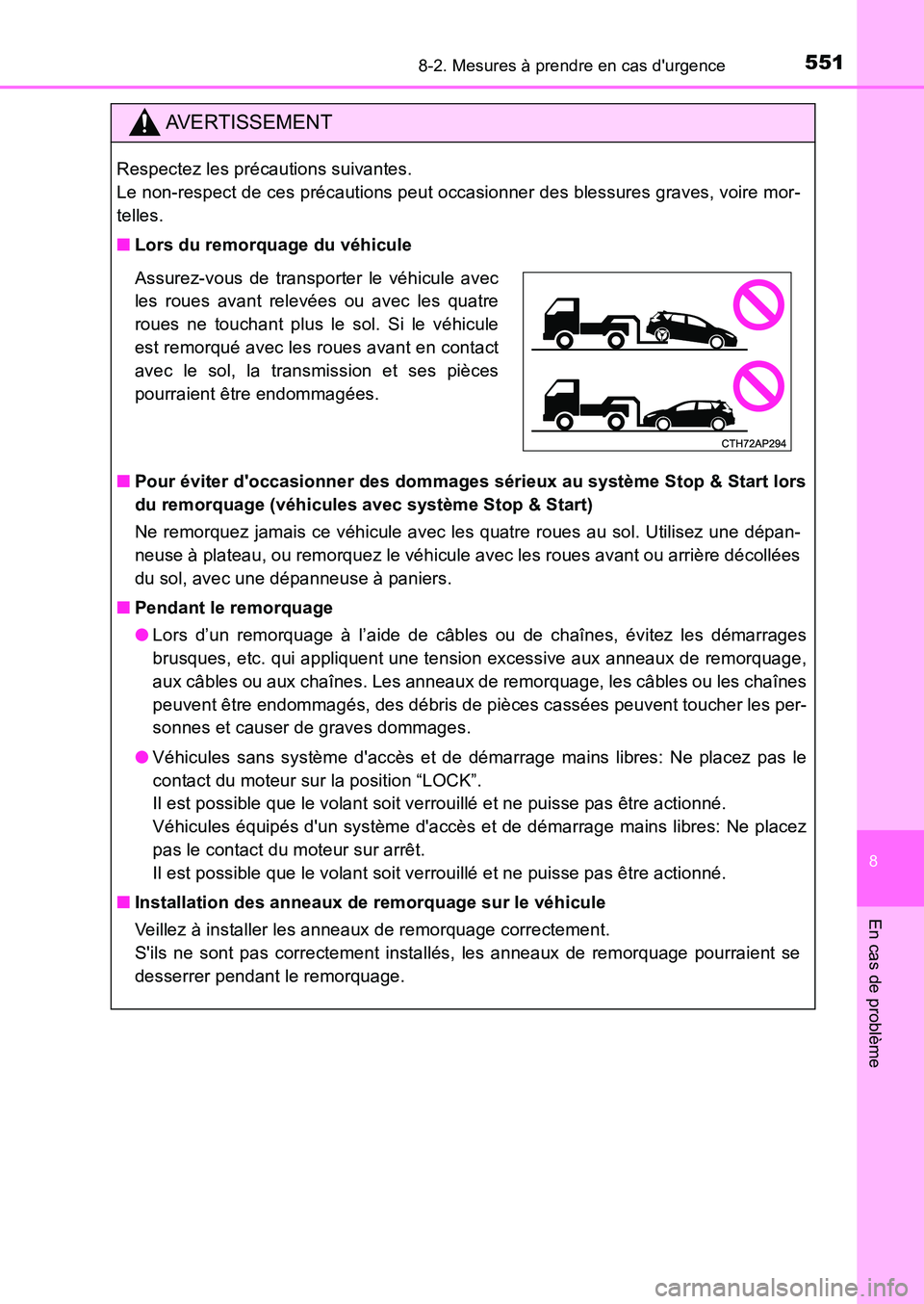 TOYOTA AURIS 2017 Notices Demploi (in French) 5518-2. Mesures à prendre en cas durgence
8
En cas de problème
UK_AURIS_HB_EK (OM12K98K)
AVERTISSEMENT
Respectez les précautions suivantes.
Le non-respect de ces précautions peut occasionner de TOYOTA AURIS 2017 Notices Demploi (in French) 5518-2. Mesures à prendre en cas durgence
8
En cas de problème
UK_AURIS_HB_EK (OM12K98K)
AVERTISSEMENT
Respectez les précautions suivantes.
Le non-respect de ces précautions peut occasionner de