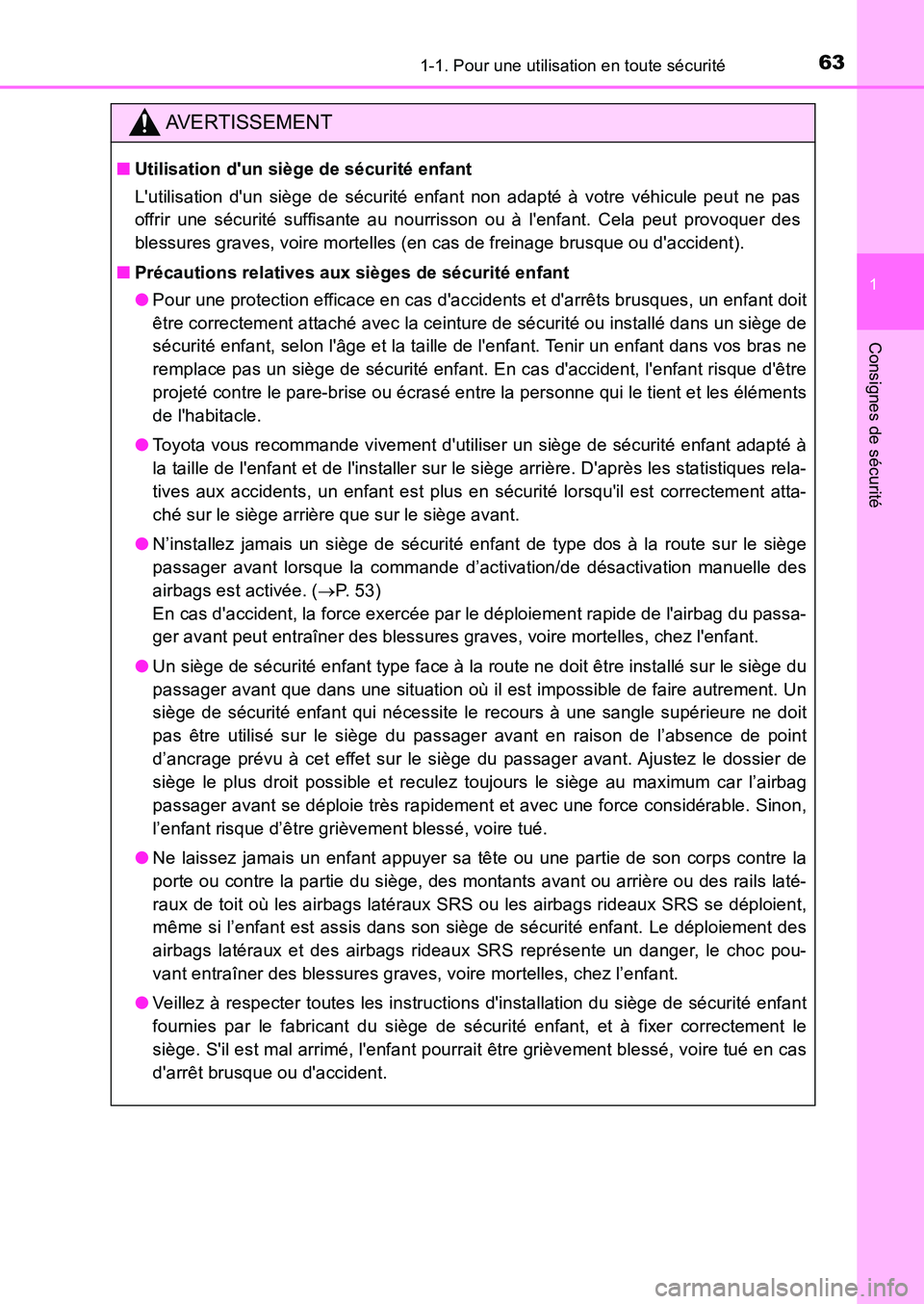 TOYOTA AURIS 2017 Notices Demploi (in French) 631-1. Pour une utilisation en toute sécurité
1
Consignes de sécurité
UK_AURIS_HB_EK (OM12K98K)
AVERTISSEMENT
■Utilisation dun siège de sécurité enfant
Lutilisation dun siège de sécurit TOYOTA AURIS 2017 Notices Demploi (in French) 631-1. Pour une utilisation en toute sécurité
1
Consignes de sécurité
UK_AURIS_HB_EK (OM12K98K)
AVERTISSEMENT
■Utilisation dun siège de sécurité enfant
Lutilisation dun siège de sécurit