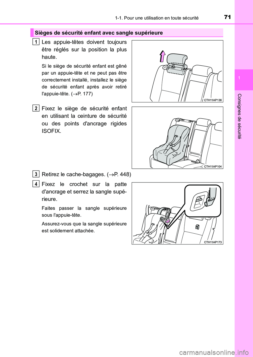 TOYOTA AURIS 2017 Notices Demploi (in French) 711-1. Pour une utilisation en toute sécurité
1
Consignes de sécurité
UK_AURIS_HB_EK (OM12K98K)
Les appuie-têtes doivent toujours
être réglés sur la position la plus
haute.
Si le siège de s TOYOTA AURIS 2017 Notices Demploi (in French) 711-1. Pour une utilisation en toute sécurité
1
Consignes de sécurité
UK_AURIS_HB_EK (OM12K98K)
Les appuie-têtes doivent toujours
être réglés sur la position la plus
haute.
Si le siège de s
