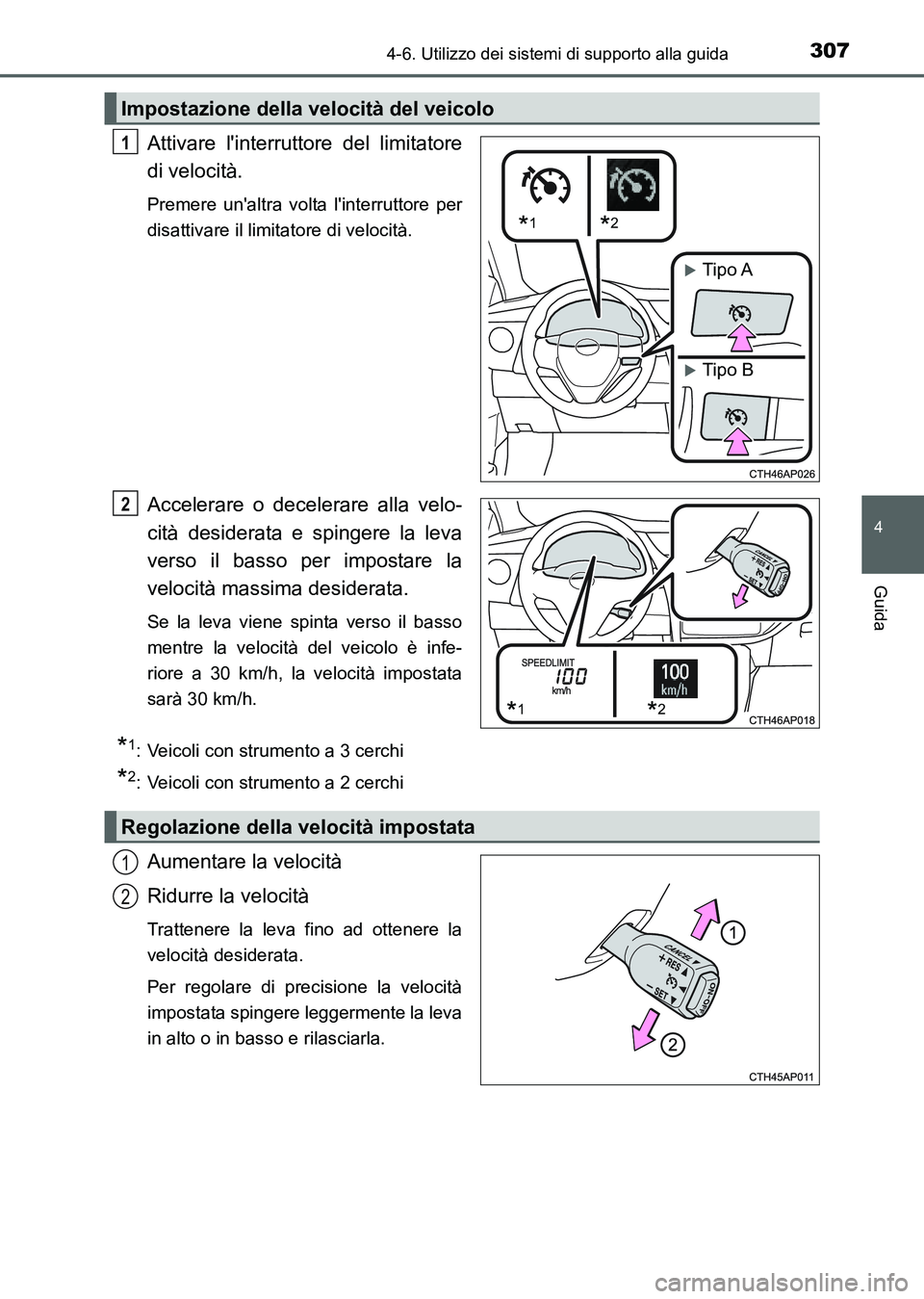 TOYOTA AURIS 2017 Manuale duso (in Italian) 3074-6. Utilizzo dei sistemi di supporto alla guida
4
Guida
UK_AURIS_HB_EL (OM12L01L)
Attivare linterruttore del limitatore
di velocità.
Premere unaltra volta linterruttore per
disattivare il limi TOYOTA AURIS 2017 Manuale duso (in Italian) 3074-6. Utilizzo dei sistemi di supporto alla guida
4
Guida
UK_AURIS_HB_EL (OM12L01L)
Attivare linterruttore del limitatore
di velocità.
Premere unaltra volta linterruttore per
disattivare il limi