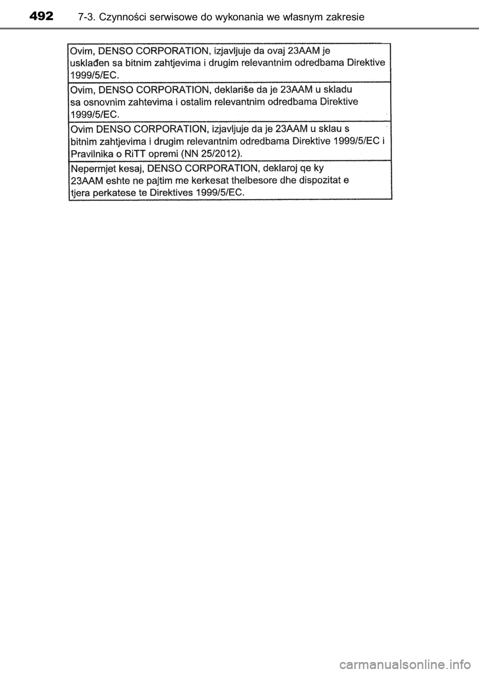 TOYOTA AURIS 2017  Instrukcja obsługi (in Polish) 4927-3. CzynnoÊci serwisowe do wykonania we w∏asnym zakresie
9 IO Auris OM12K97E  3/13/17  10:24 AM  Page 492    (Black plate) 