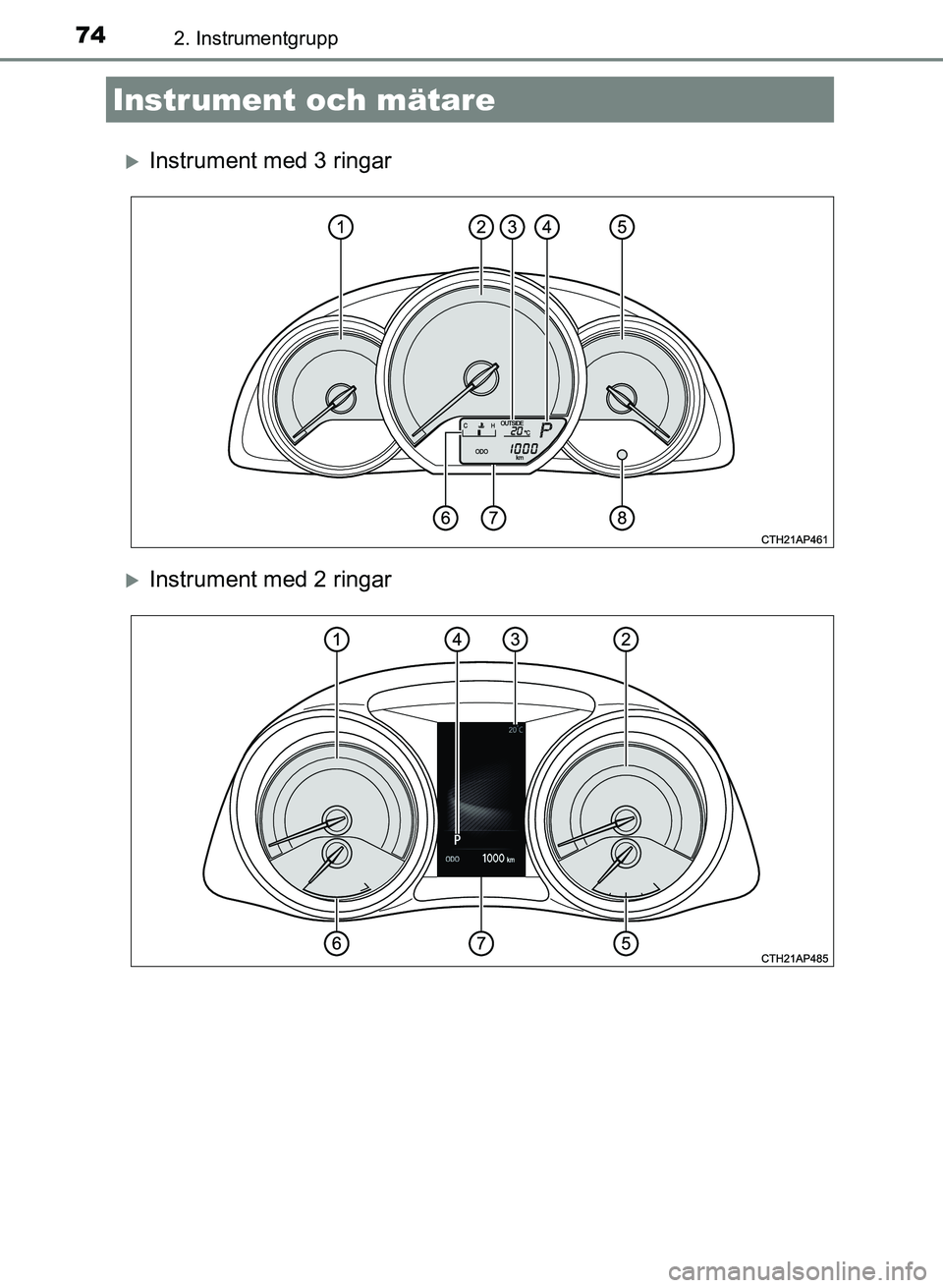 TOYOTA AURIS 2017 Bruksanvisningar (in Swedish) 742. Instrumentgrupp
OM12K97SE
Instrument med 3 ringar
Instrument med 2 ringar
Instrument och mätare
OM12K97SE_Auris.book Page 74 Tuesday, September 20, 2016 3:02 PM TOYOTA AURIS 2017 Bruksanvisningar (in Swedish) 742. Instrumentgrupp
OM12K97SE
Instrument med 3 ringar
Instrument med 2 ringar
Instrument och mätare
OM12K97SE_Auris.book Page 74 Tuesday, September 20, 2016 3:02 PM