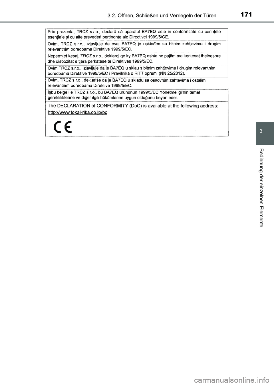 TOYOTA AURIS 2017  Betriebsanleitungen (in German) 1713-2. Öffnen, Schließen und Verriegeln der Türen
3
Bedienung der einzelnen Elemente
UK_AURIS_HV_HB_EM (OM12L09M)
UK AURIS_HV_HB_OM_German_OM12L09M.book  171 ページ  ２０１６年６月２８