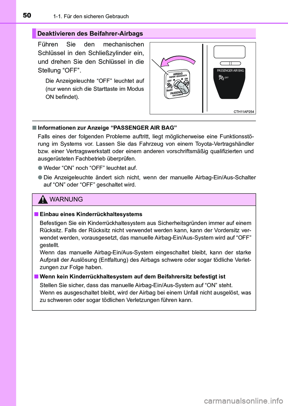TOYOTA AURIS 2017 Betriebsanleitungen (in German) 501-1. Für den sicheren Gebrauch
UK_AURIS_HV_HB_EM (OM12L09M)
Führen Sie den mechanischen
Schlüssel in den Schließzylinder ein,
und drehen Sie den Schlüssel in die
Stellung “OFF”.
Die Anzeige TOYOTA AURIS 2017 Betriebsanleitungen (in German) 501-1. Für den sicheren Gebrauch
UK_AURIS_HV_HB_EM (OM12L09M)
Führen Sie den mechanischen
Schlüssel in den Schließzylinder ein,
und drehen Sie den Schlüssel in die
Stellung “OFF”.
Die Anzeige