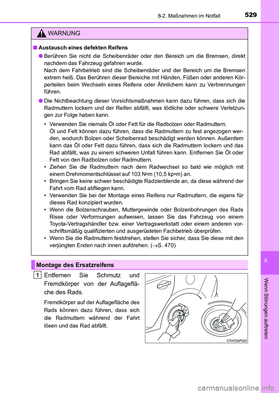 TOYOTA AURIS 2017 Betriebsanleitungen (in German) 5298-2. Maßnahmen im Notfall
8
Wenn Störungen auftreten
UK_AURIS_HV_HB_EM (OM12L09M)
Entfernen Sie Schmutz und
Fremdkörper von der Auflageflä-
che des Rads.
Fremdkörper auf der Auflagefläche des TOYOTA AURIS 2017 Betriebsanleitungen (in German) 5298-2. Maßnahmen im Notfall
8
Wenn Störungen auftreten
UK_AURIS_HV_HB_EM (OM12L09M)
Entfernen Sie Schmutz und
Fremdkörper von der Auflageflä-
che des Rads.
Fremdkörper auf der Auflagefläche des