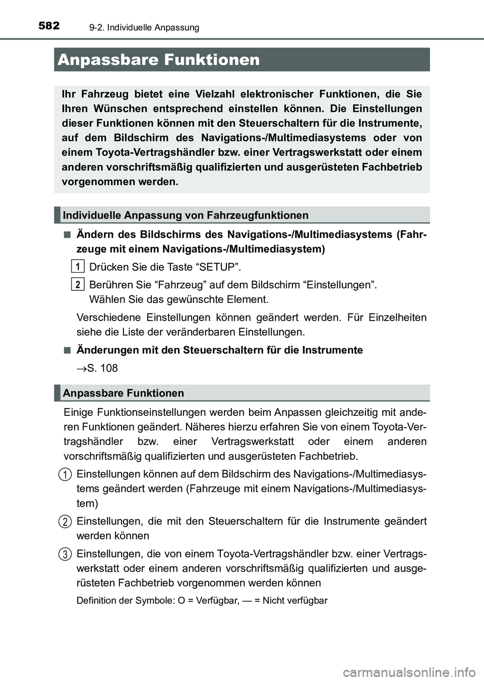 TOYOTA AURIS 2017  Betriebsanleitungen (in German) 582
UK_AURIS_HV_HB_EM (OM12L09M)
9-2. Individuelle Anpassung
■Ändern des Bildschirms des Navigations-/Multimediasystems (Fahr-
zeuge mit einem Navigations-/Multimediasystem)
Drücken Sie die Taste 