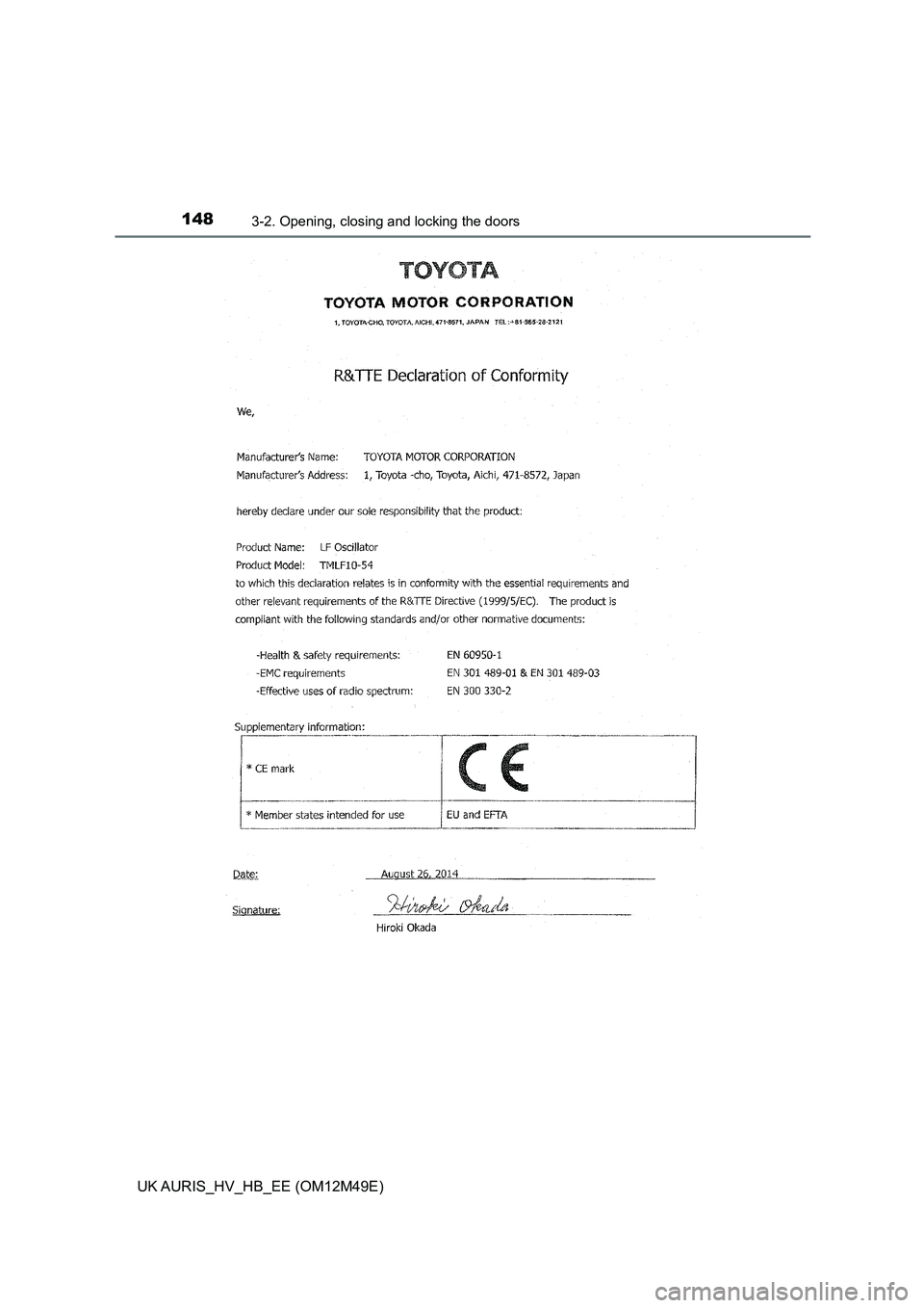 TOYOTA AURIS 2018  Owners Manual (in English) 1483-2. Opening, closing and locking the doors
UK AURIS_HV_HB_EE (OM12M49E) 