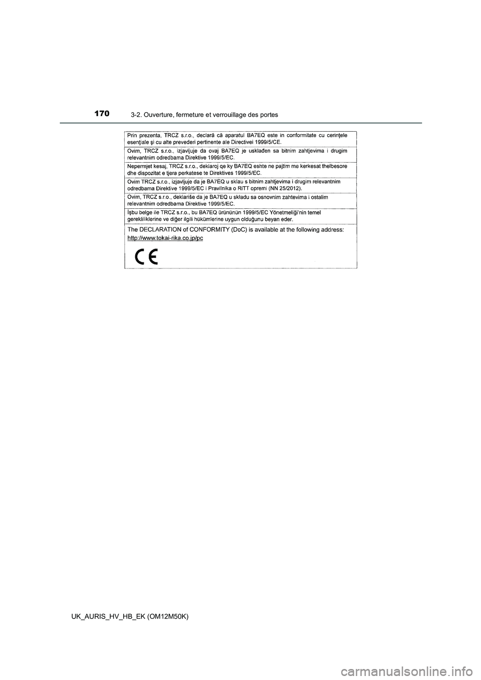 TOYOTA AURIS 2018  Notices Demploi (in French) 1703-2. Ouverture, fermeture et verrouillage des portes
UK_AURIS_HV_HB_EK (OM12M50K) 