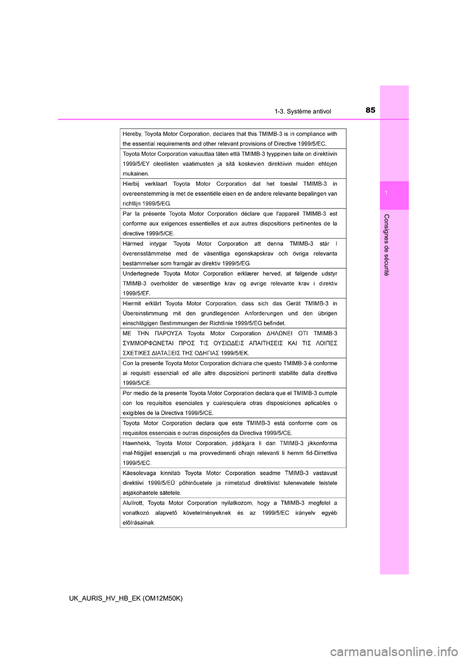 TOYOTA AURIS 2018  Notices Demploi (in French) 851-3. Système antivol
1
Consignes de sécurité
UK_AURIS_HV_HB_EK (OM12M50K) 