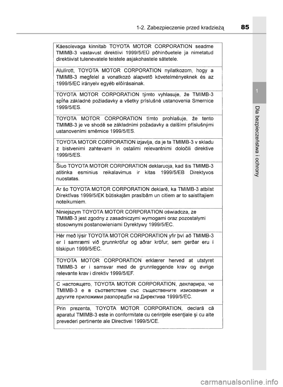 TOYOTA AURIS 2018  Instrukcja obsługi (in Polish) 1-2. Zabezpieczenie przed kradzie˝à85
1
Dla bezpieczeƒstwa i ochrony
44 IO Auris OM12F19E  12/15/17  1:40 PM  Page 85    (Black plate) 