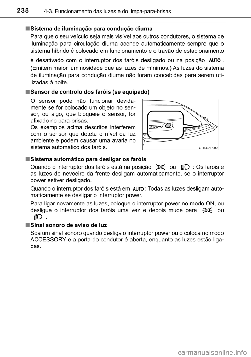 TOYOTA AURIS 2018  Manual de utilização (in Portuguese) 238<001700100016001100030029005800510046004c0052005100440050004800510057005200030047004400560003004f0058005d00480056000300480003004700520003004f004c00500053004400100053004400550044001000450055004c0056