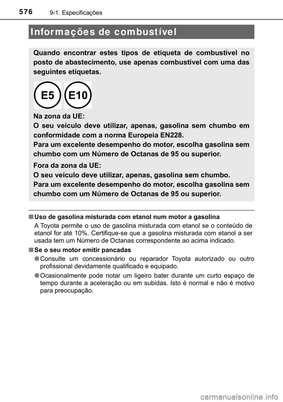 TOYOTA AURIS 2018  Manual de utilização (in Portuguese) 576������(�V�S�H�F�L�I�L�F�D�o�}�H�V
■<0038005600520003004700480003004a004400560052004f004c0051004400030050004c00560057005800550044004700440003004600520050000300480057004400510052004f0003005100