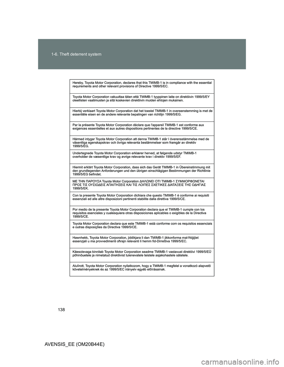 TOYOTA AVENSIS 2013  Owners Manual (in English) 138 1-6. Theft deterrent system
AVENSIS_EE (OM20B44E) 