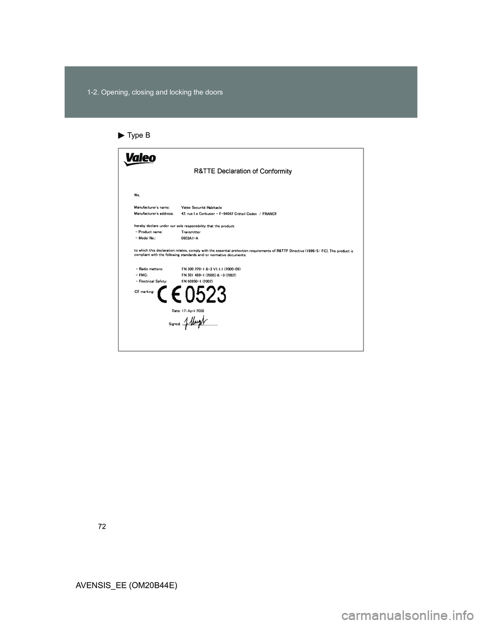 TOYOTA AVENSIS 2013   (in English) Manual PDF 72 1-2. Opening, closing and locking the doors
AVENSIS_EE (OM20B44E)
Type B 