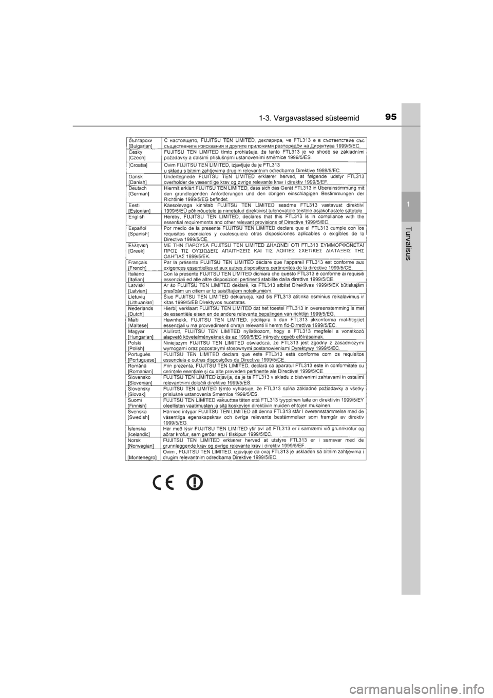TOYOTA AVENSIS 2016  Kasutusjuhend (in Estonian) 
951-3. Vargavastased süsteemid
1
AVENSIS_OM_OM20C20E_(EE)
Turvalisus
AVENSIS_OM_OM20C20E_(EE).book  Page 95  Sunday, March 27, 2016  7:59 PM 
