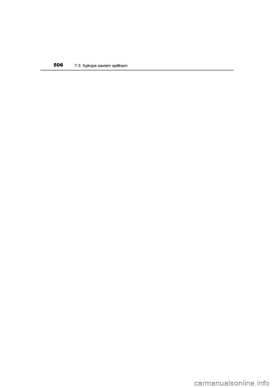 TOYOTA AVENSIS 2016 Lietošanas Instrukcija (in Latvian)
5067-3. Apkope saviem spēkiem
AVENSIS_OM_OM20C20E_(LV)
AVENSIS_OM_OM20C20E_(LV).book Page 506 Sunday, March 27, 2016 8:22 PM TOYOTA AVENSIS 2016 Lietošanas Instrukcija (in Latvian)
5067-3. Apkope saviem spēkiem
AVENSIS_OM_OM20C20E_(LV)
AVENSIS_OM_OM20C20E_(LV).book Page 506 Sunday, March 27, 2016 8:22 PM