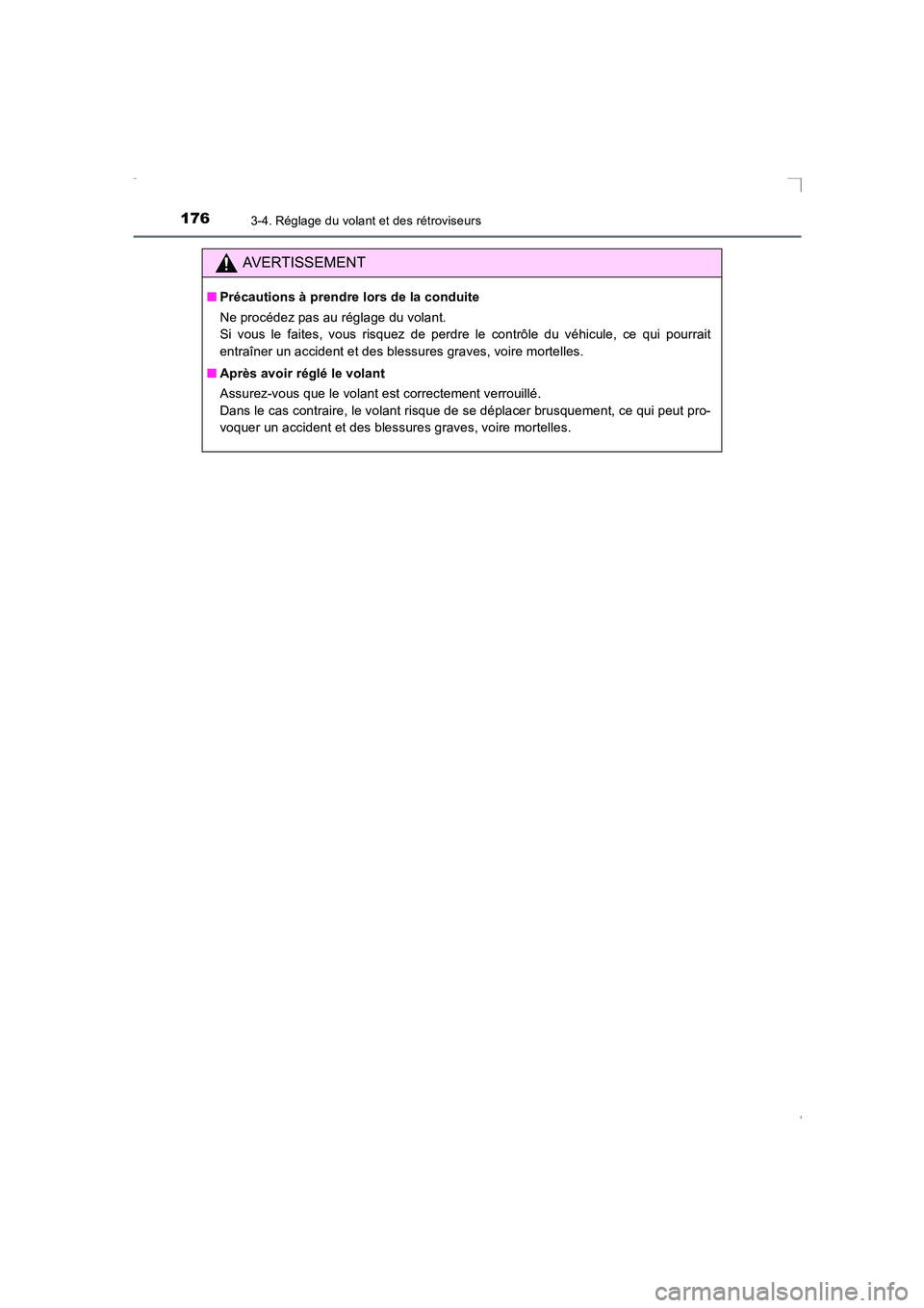 TOYOTA AVENSIS 2016 Notices Demploi (in French) 1763-4. Réglage du volant et des rétroviseurs
AVENSIS_OM_OM20C21K_(EK)
AVERTISSEMENT
■Précautions à prendre lors de la conduite
Ne procédez pas au réglage du volant.
Si vous le faites, vous ri TOYOTA AVENSIS 2016 Notices Demploi (in French) 1763-4. Réglage du volant et des rétroviseurs
AVENSIS_OM_OM20C21K_(EK)
AVERTISSEMENT
■Précautions à prendre lors de la conduite
Ne procédez pas au réglage du volant.
Si vous le faites, vous ri