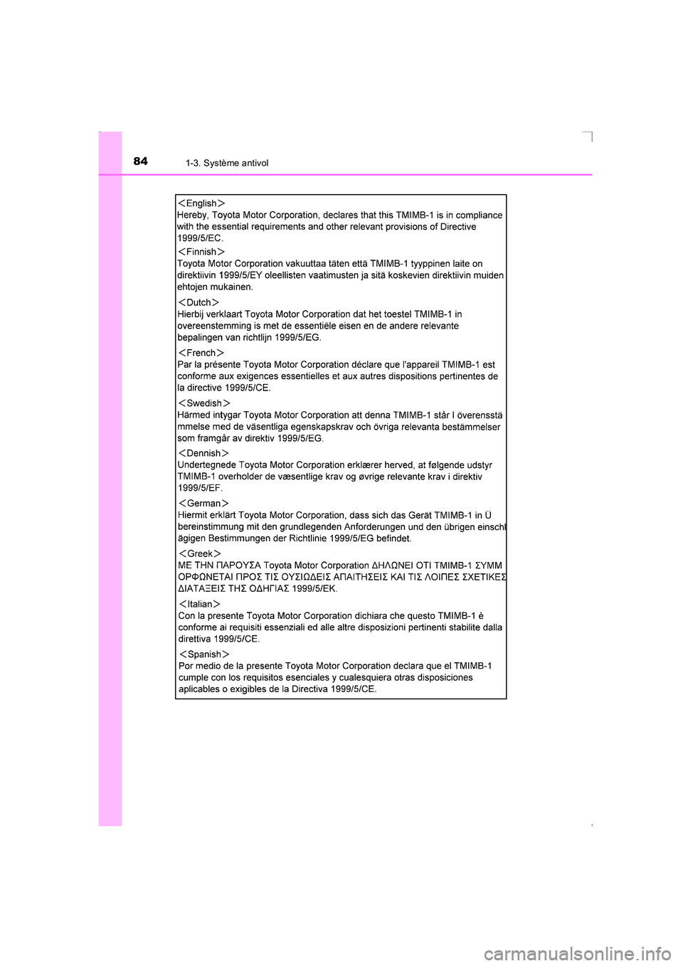 TOYOTA AVENSIS 2016  Notices Demploi (in French) 841-3. Système antivol
AVENSIS_OM_OM20C21K_(EK)
AVENSIS_OM_OM20C21K_(EK).book  Page 84  Friday, February 6, 2015  6:46 PM 