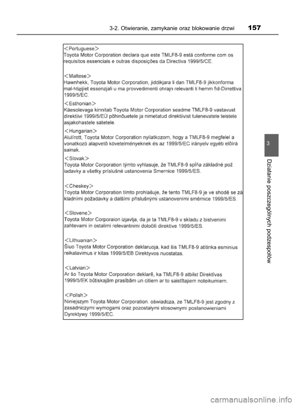 TOYOTA AVENSIS 2016  Instrukcja obsługi (in Polish) 3-2. Otwieranie, zamykanie oraz blokowanie drzwi157
3
Dzia∏anie poszczególnych podzespo∏ów
10 IO AVENSIS OM20C20E  10/4/15  9:23  Page 157    (Black plate)  TOYOTA AVENSIS 2016  Instrukcja obsługi (in Polish) 3-2. Otwieranie, zamykanie oraz blokowanie drzwi157
3
Dzia∏anie poszczególnych podzespo∏ów
10 IO AVENSIS OM20C20E  10/4/15  9:23  Page 157    (Black plate)