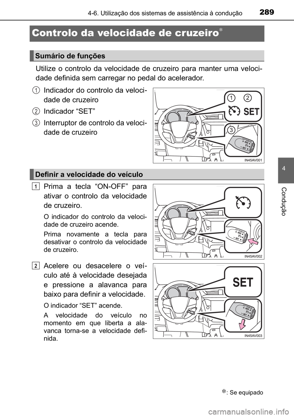 TOYOTA AVENSIS 2017  Manual de utilização (in Portuguese) 289
�
<0017001000190011000300380057004c004f004c005d0044006f006d0052000300470052005600030056004c0056005700480050004400560003004700480003004400560056004c00560057007200510046004c00440003006a000300460052