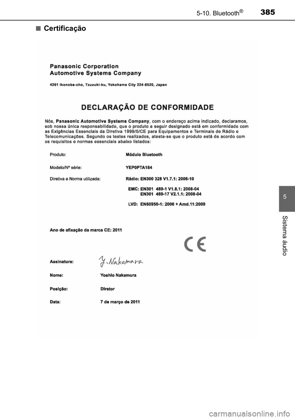 TOYOTA AVENSIS 2017  Manual de utilização (in Portuguese) 385�������%�O�X�H�W�R�R�W�K�Š
�
�6�L�V�W�H�P�D��i�X�G�L�R
■�&�H�U�W�L�I�L�F�D�o�m�R 