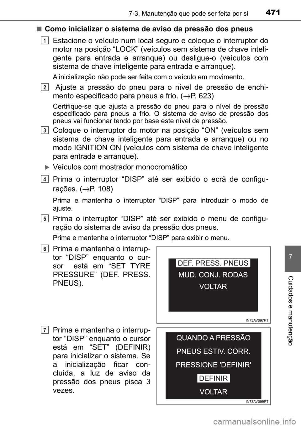 TOYOTA AVENSIS 2017  Manual de utilização (in Portuguese) 471������0�D�Q�X�W�H�Q�o�m�R��T�X�H��S�R�G�H��V�H�U��I�H�L�W�D��S�R�U��V�L
�
�&�X�L�G�D�G�R�V��H��P�D�Q�X�W�H�Q�o�m�R
■<00260052005000520003004c0051004c0046004c0044004f004c005d00440055