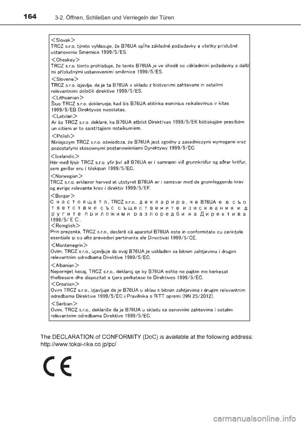 TOYOTA AVENSIS 2017  Betriebsanleitungen (in German) 1643-2. Öffnen, Schließen und Verriegeln der Türen
AVENSIS_OM_OM20C68M_(EM)
AVENSIS_OM_OM20C68M_(EM).book  Page 164  Wednesday, June 15, 2016  11:21 AM 