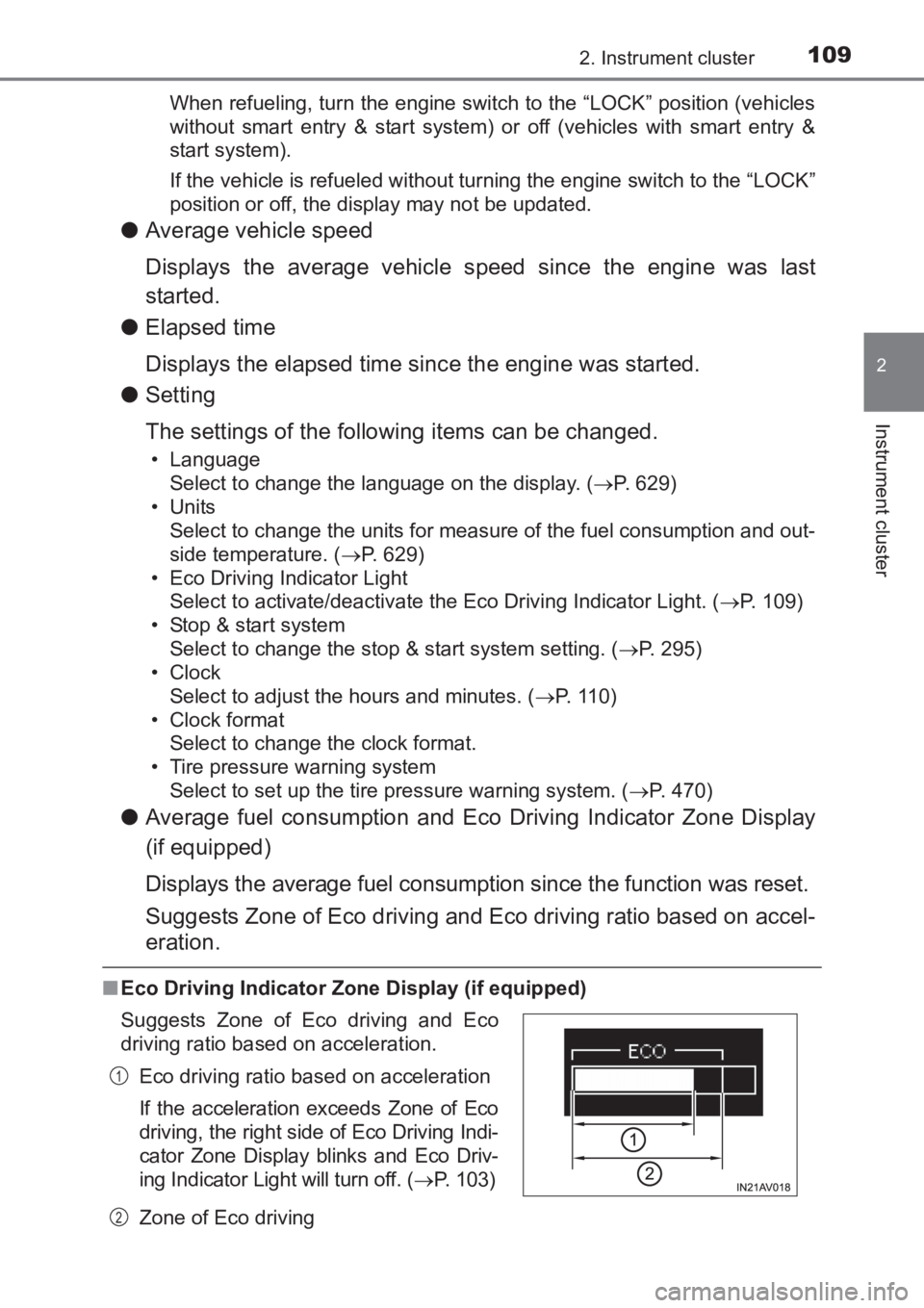 TOYOTA AVENSIS 2017  Owners Manual (in English) 1092. Instrument cluster
2
Instrument cluster
AVENSIS_OM_OM20C66E_(EE)When refueling, turn the engine switch to the “LOCK” position (vehicles
without smart entry & start system) or off (vehicles w