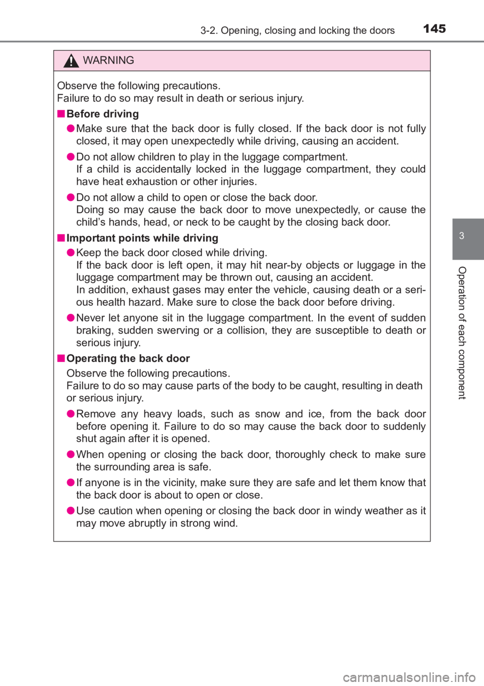 TOYOTA AVENSIS 2017 Owners Manual (in English) 1453-2. Opening, closing and locking the doors
3
Operation of each component
AVENSIS_OM_OM20C66E_(EE)
WARNING
Observe the following precautions.
Failure to do so may result in death or serious injury. TOYOTA AVENSIS 2017 Owners Manual (in English) 1453-2. Opening, closing and locking the doors
3
Operation of each component
AVENSIS_OM_OM20C66E_(EE)
WARNING
Observe the following precautions.
Failure to do so may result in death or serious injury.