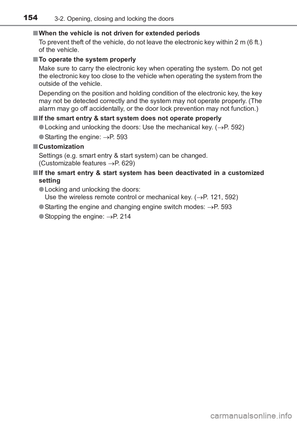 TOYOTA AVENSIS 2017 Owners Manual (in English) 1543-2. Opening, closing and locking the doors
AVENSIS_OM_OM20C66E_(EE)■
When the vehicle is not driven for extended periods
To prevent theft of the vehicle, do not leave the electronic key within 2 TOYOTA AVENSIS 2017 Owners Manual (in English) 1543-2. Opening, closing and locking the doors
AVENSIS_OM_OM20C66E_(EE)■
When the vehicle is not driven for extended periods
To prevent theft of the vehicle, do not leave the electronic key within 2
