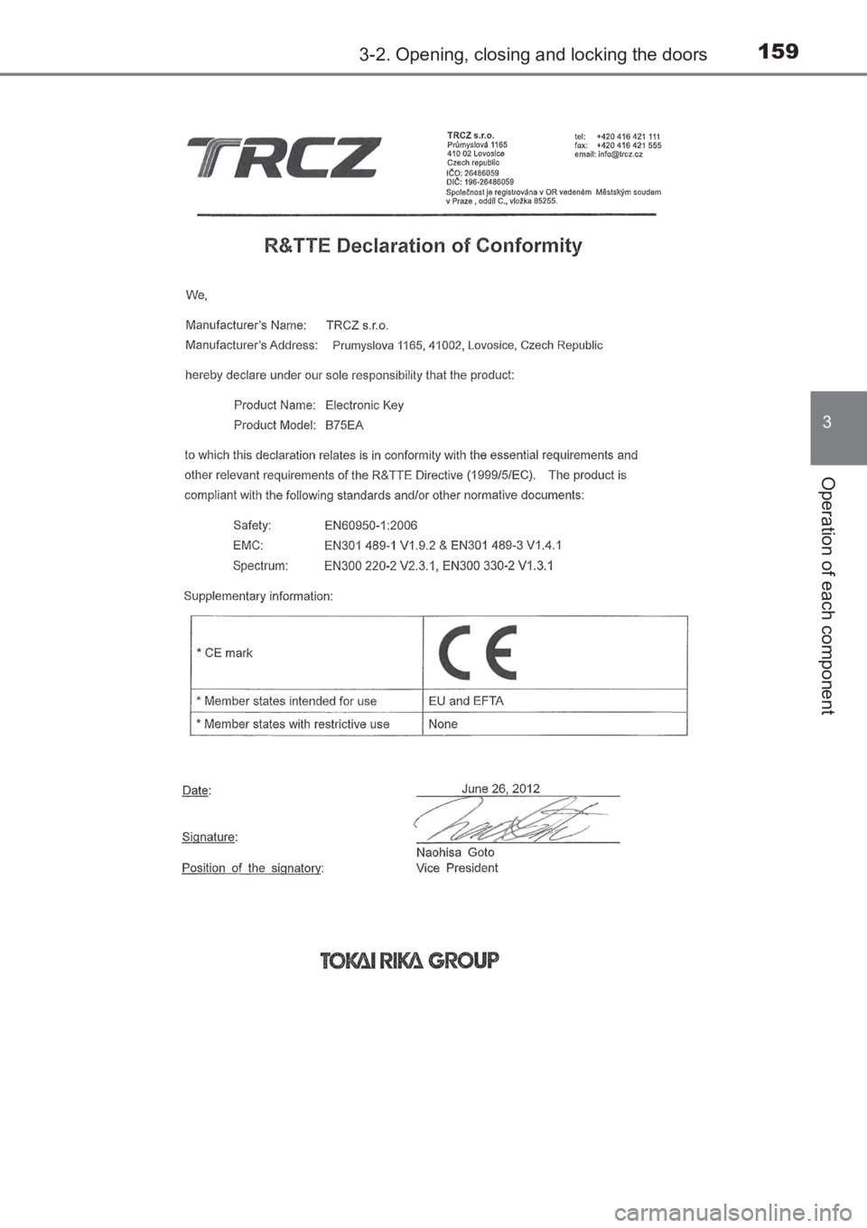 TOYOTA AVENSIS 2017 Owners Manual (in English) 1593-2. Opening, closing and locking the doors
3
Operation of each component
AVENSIS_OM_OM20C66E_(EE)
AVENSIS_OM_OM20C66E_(EE).book Page 159 Wednesday, June 15, 2016 4:07 PM TOYOTA AVENSIS 2017 Owners Manual (in English) 1593-2. Opening, closing and locking the doors
3
Operation of each component
AVENSIS_OM_OM20C66E_(EE)
AVENSIS_OM_OM20C66E_(EE).book Page 159 Wednesday, June 15, 2016 4:07 PM
