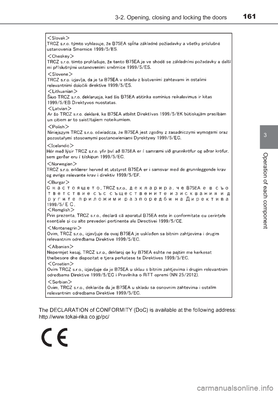 TOYOTA AVENSIS 2017  Owners Manual (in English) 1613-2. Opening, closing and locking the doors
3
Operation of each component
AVENSIS_OM_OM20C66E_(EE)
AVENSIS_OM_OM20C66E_(EE).book  Page 161  Wednesday, June 15, 2016  4:07 PM 