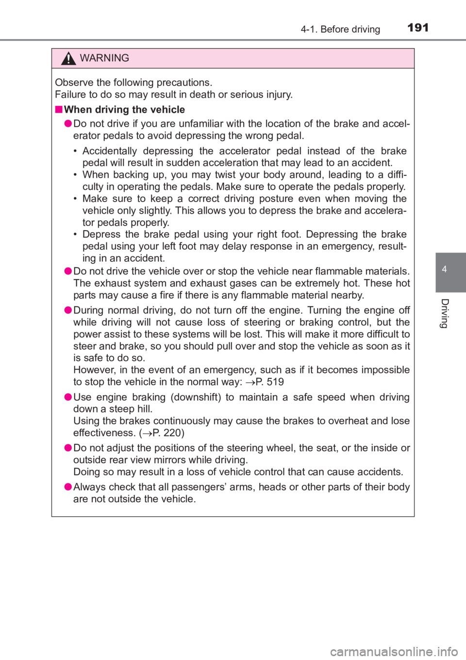 TOYOTA AVENSIS 2017 Owners Manual (in English) 1914-1. Before driving
4
Driving
AVENSIS_OM_OM20C66E_(EE)
WARNING
Observe the following precautions.
Failure to do so may result in death or serious injury.
■ When driving the vehicle
●Do not driv TOYOTA AVENSIS 2017 Owners Manual (in English) 1914-1. Before driving
4
Driving
AVENSIS_OM_OM20C66E_(EE)
WARNING
Observe the following precautions.
Failure to do so may result in death or serious injury.
■ When driving the vehicle
●Do not driv