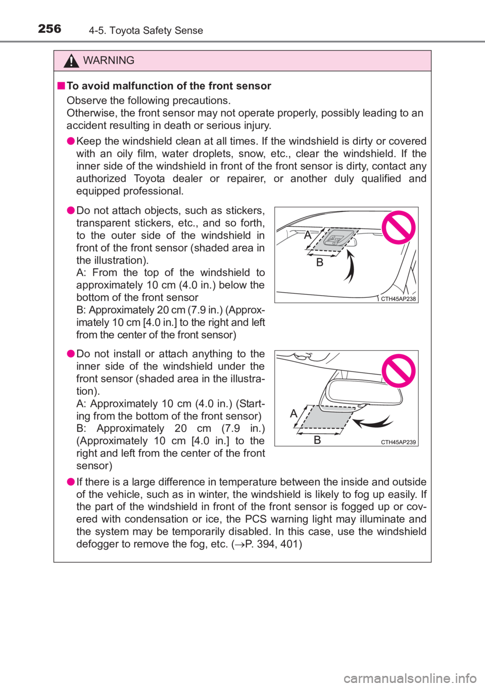 TOYOTA AVENSIS 2017 Owners Manual (in English) 2564-5. Toyota Safety Sense
AVENSIS_OM_OM20C66E_(EE)
WARNING
■ To avoid malfunction of the front sensor
Observe the following precautions.
Otherwise, the front sensor may not operate properly, poss TOYOTA AVENSIS 2017 Owners Manual (in English) 2564-5. Toyota Safety Sense
AVENSIS_OM_OM20C66E_(EE)
WARNING
■ To avoid malfunction of the front sensor
Observe the following precautions.
Otherwise, the front sensor may not operate properly, poss