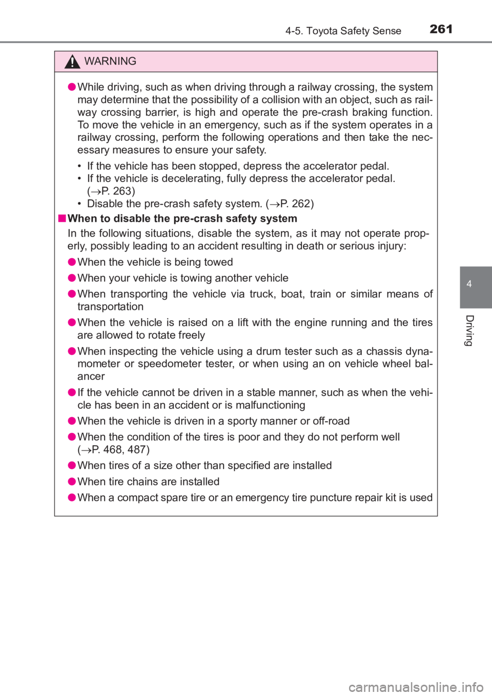 TOYOTA AVENSIS 2017 Owners Manual (in English) 2614-5. Toyota Safety Sense
4
Driving
AVENSIS_OM_OM20C66E_(EE)
WARNING
● While driving, such as when driving through a railway crossing, the system
may determine that the possibility of a collision TOYOTA AVENSIS 2017 Owners Manual (in English) 2614-5. Toyota Safety Sense
4
Driving
AVENSIS_OM_OM20C66E_(EE)
WARNING
● While driving, such as when driving through a railway crossing, the system
may determine that the possibility of a collision