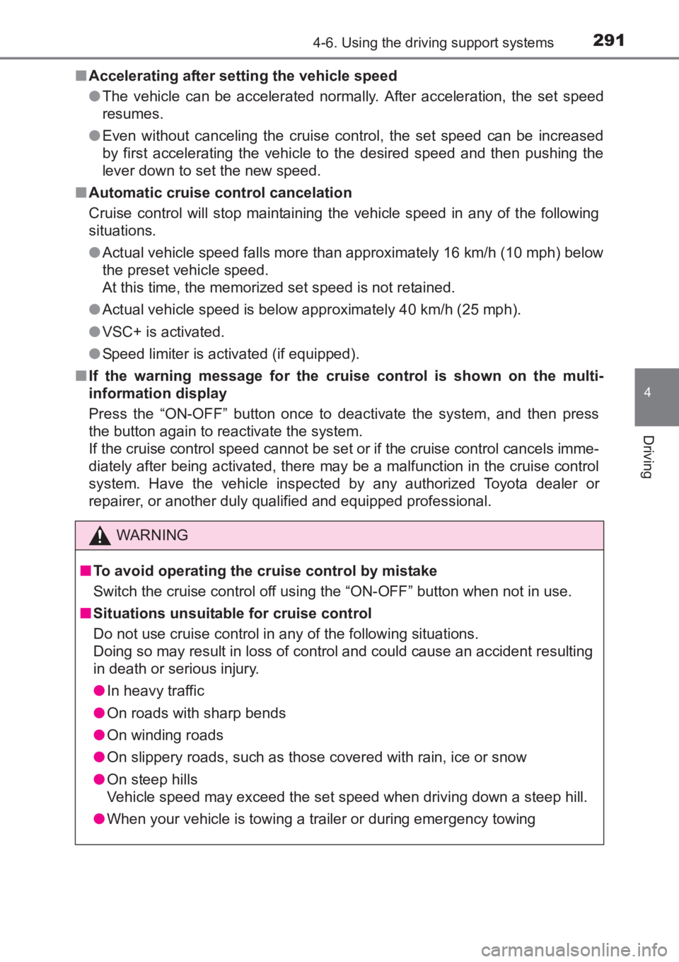 TOYOTA AVENSIS 2017 Owners Manual (in English) 2914-6. Using the driving support systems
4
Driving
AVENSIS_OM_OM20C66E_(EE)■
Accelerating after setting the vehicle speed
●The vehicle can be accelerated normally. After acceleration, the set spe TOYOTA AVENSIS 2017 Owners Manual (in English) 2914-6. Using the driving support systems
4
Driving
AVENSIS_OM_OM20C66E_(EE)■
Accelerating after setting the vehicle speed
●The vehicle can be accelerated normally. After acceleration, the set spe