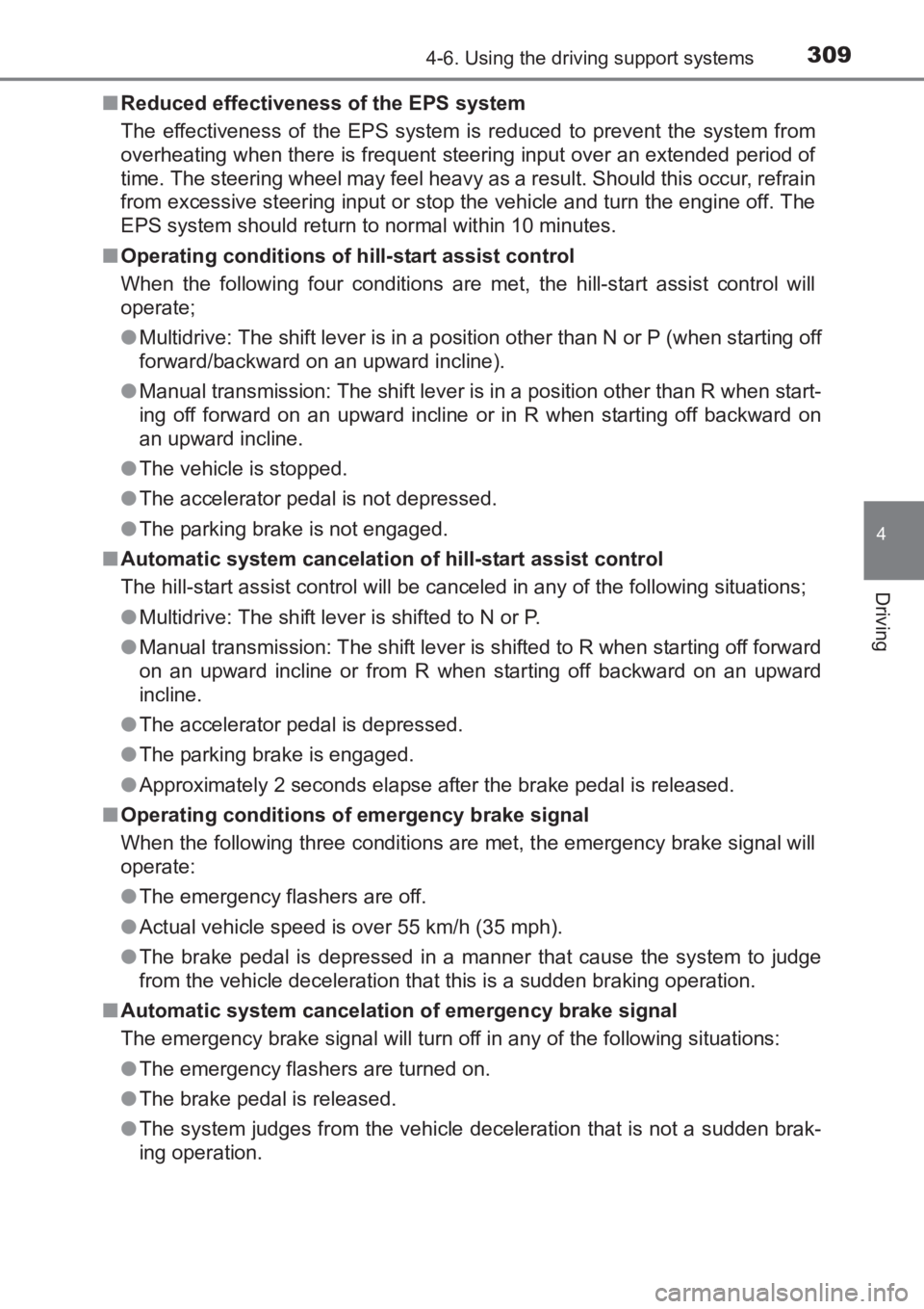TOYOTA AVENSIS 2017 Owners Manual (in English) 3094-6. Using the driving support systems
4
Driving
AVENSIS_OM_OM20C66E_(EE)■
Reduced effectiveness of the EPS system
The effectiveness of the EPS system is reduced to prevent the system from
overhe TOYOTA AVENSIS 2017 Owners Manual (in English) 3094-6. Using the driving support systems
4
Driving
AVENSIS_OM_OM20C66E_(EE)■
Reduced effectiveness of the EPS system
The effectiveness of the EPS system is reduced to prevent the system from
overhe