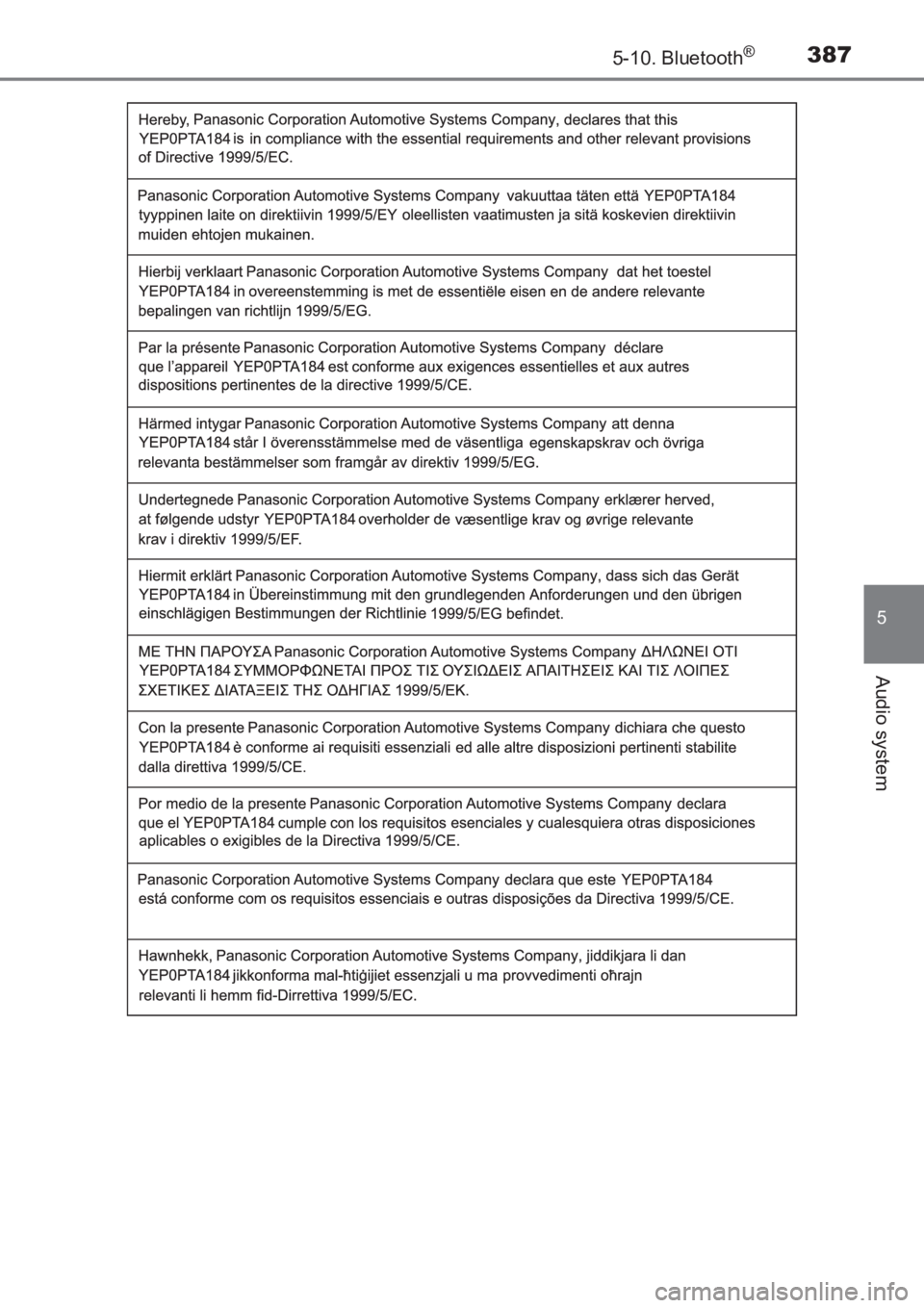 TOYOTA AVENSIS 2017  Owners Manual (in English) 3875-10. Bluetooth®
5
Audio system
AVENSIS_OM_OM20C66E_(EE)
AVENSIS_OM_OM20C66E_(EE).book  Page 387  Wednesday, June 15, 2016  4:07 PM 