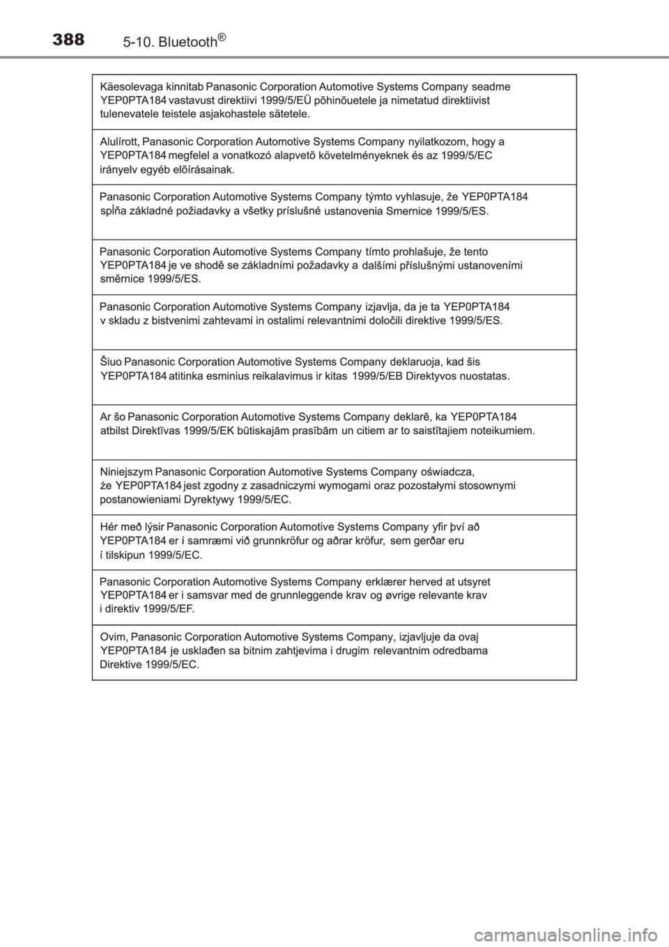 TOYOTA AVENSIS 2017  Owners Manual (in English) 3885-10. Bluetooth®
AVENSIS_OM_OM20C66E_(EE)
AVENSIS_OM_OM20C66E_(EE).book  Page 388  Wednesday, June 15, 2016  4:07 PM 
