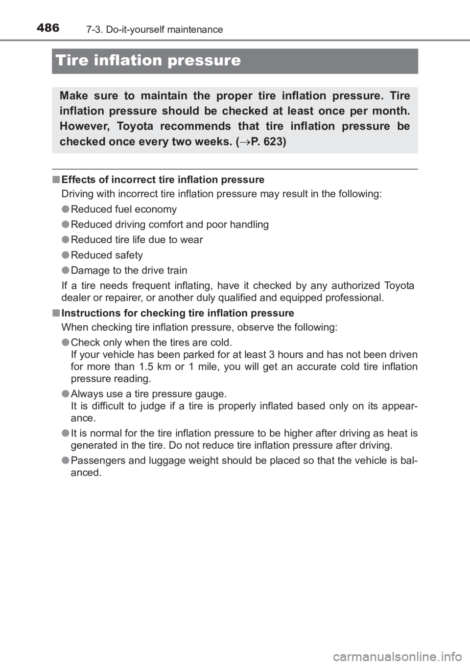 TOYOTA AVENSIS 2017 Owners Manual (in English) 4867-3. Do-it-yourself maintenance
AVENSIS_OM_OM20C66E_(EE)
Tire inflation pressure
■Effects of incorrect tire inflation pressure
Driving with incorrect tire inflation pressure may result in the fol TOYOTA AVENSIS 2017 Owners Manual (in English) 4867-3. Do-it-yourself maintenance
AVENSIS_OM_OM20C66E_(EE)
Tire inflation pressure
■Effects of incorrect tire inflation pressure
Driving with incorrect tire inflation pressure may result in the fol