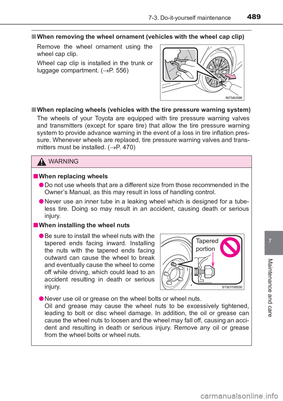 TOYOTA AVENSIS 2017 Owners Manual (in English) 4897-3. Do-it-yourself maintenance
AVENSIS_OM_OM20C66E_(EE)
7
Maintenance and care
■When removing the wheel ornament (vehicles with the wheel cap clip)
■ When replacing wheels (vehicles with the TOYOTA AVENSIS 2017 Owners Manual (in English) 4897-3. Do-it-yourself maintenance
AVENSIS_OM_OM20C66E_(EE)
7
Maintenance and care
■When removing the wheel ornament (vehicles with the wheel cap clip)
■ When replacing wheels (vehicles with the