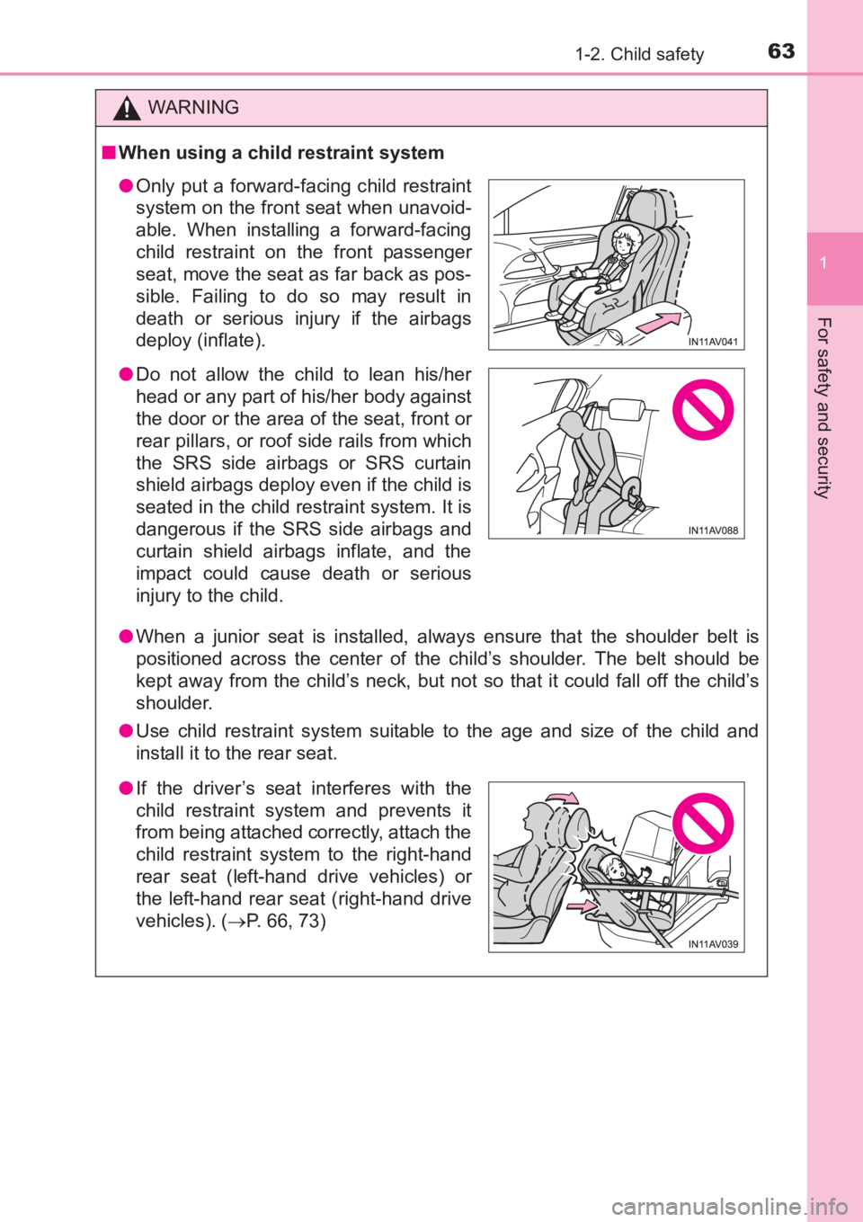 TOYOTA AVENSIS 2017 (in English) Repair Manual 631-2. Child safety
1
AVENSIS_OM_OM20C66E_(EE)
For safety and security
WARNING
■ When using a child restraint system
●When a junior seat is installed, always ensure that the shoulder belt is
posit TOYOTA AVENSIS 2017 (in English) Repair Manual 631-2. Child safety
1
AVENSIS_OM_OM20C66E_(EE)
For safety and security
WARNING
■ When using a child restraint system
●When a junior seat is installed, always ensure that the shoulder belt is
posit