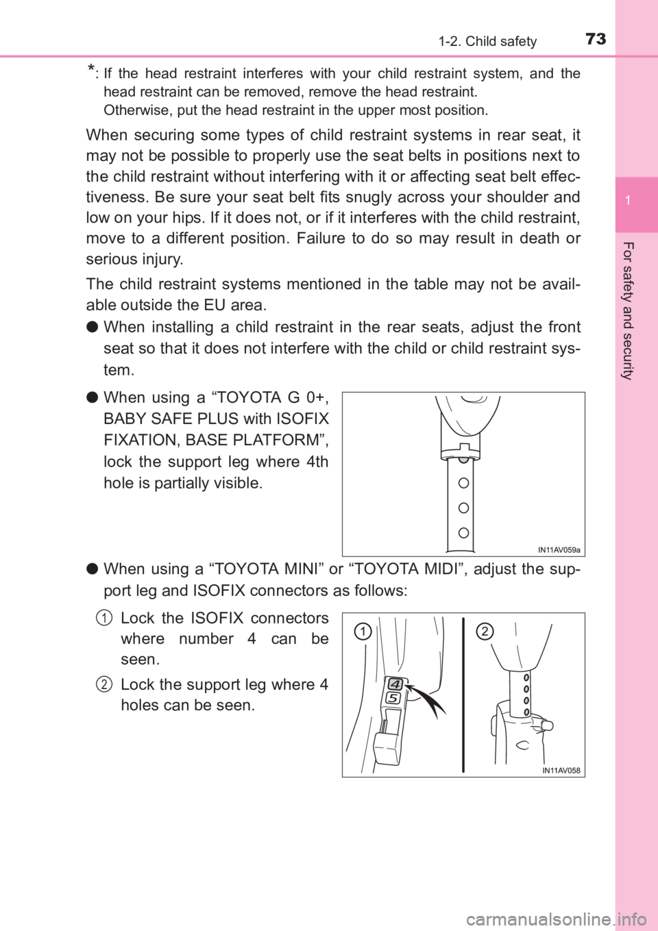 TOYOTA AVENSIS 2017 (in English) Manual PDF 731-2. Child safety
1
AVENSIS_OM_OM20C66E_(EE)
For safety and security
*: If the head restraint interferes with your child restraint system, and thehead restraint can be removed, remove the head restr TOYOTA AVENSIS 2017 (in English) Manual PDF 731-2. Child safety
1
AVENSIS_OM_OM20C66E_(EE)
For safety and security
*: If the head restraint interferes with your child restraint system, and thehead restraint can be removed, remove the head restr