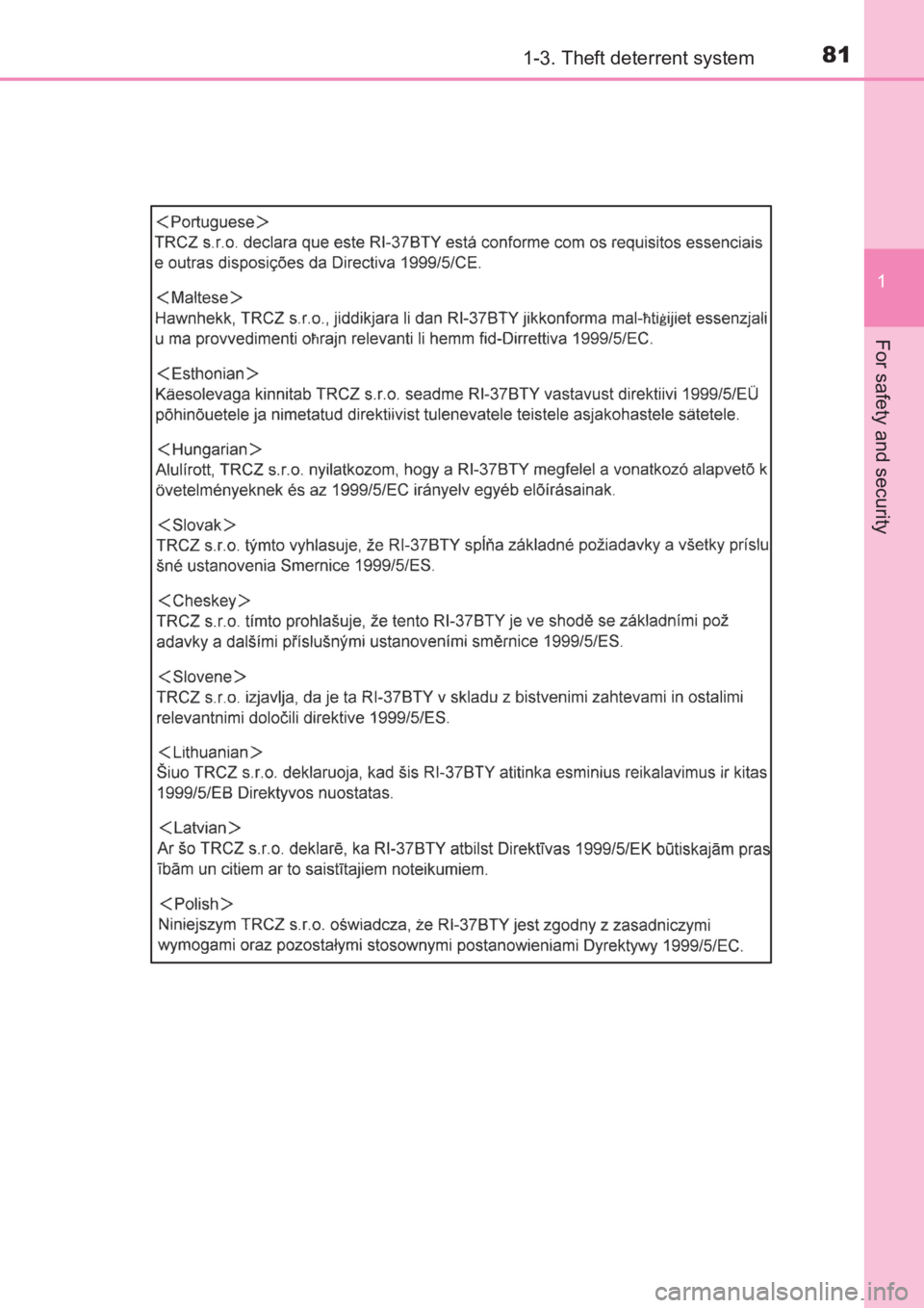 TOYOTA AVENSIS 2017   (in English) Manual Online 811-3. Theft deterrent system
1
AVENSIS_OM_OM20C66E_(EE)
For safety and security
AVENSIS_OM_OM20C66E_(EE).book  Page 81  Wednesday, June 15, 2016  4:07 PM 