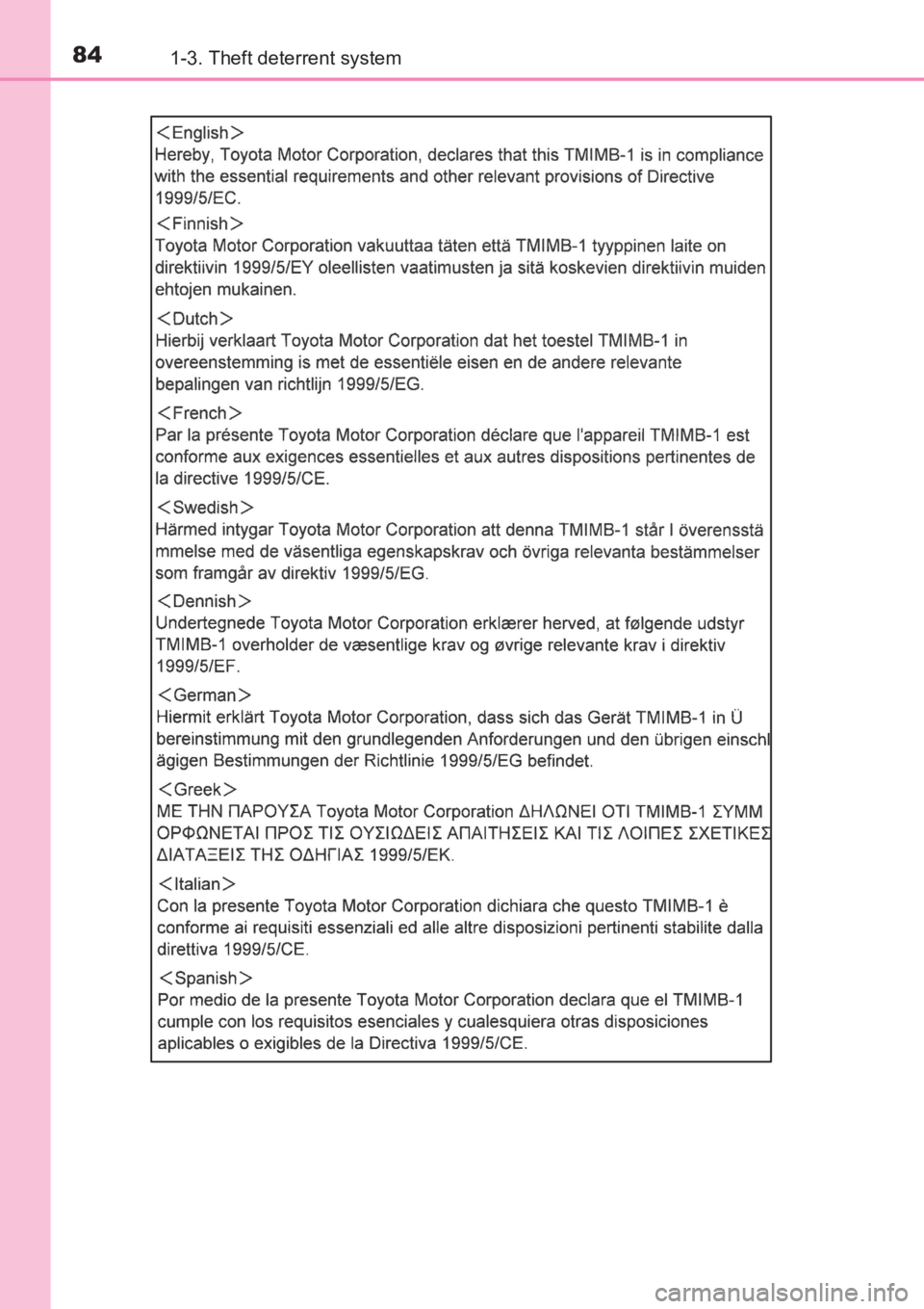 TOYOTA AVENSIS 2017   (in English) Manual Online 841-3. Theft deterrent system
AVENSIS_OM_OM20C66E_(EE)
AVENSIS_OM_OM20C66E_(EE).book  Page 84  Wednesday, June 15, 2016  4:07 PM 