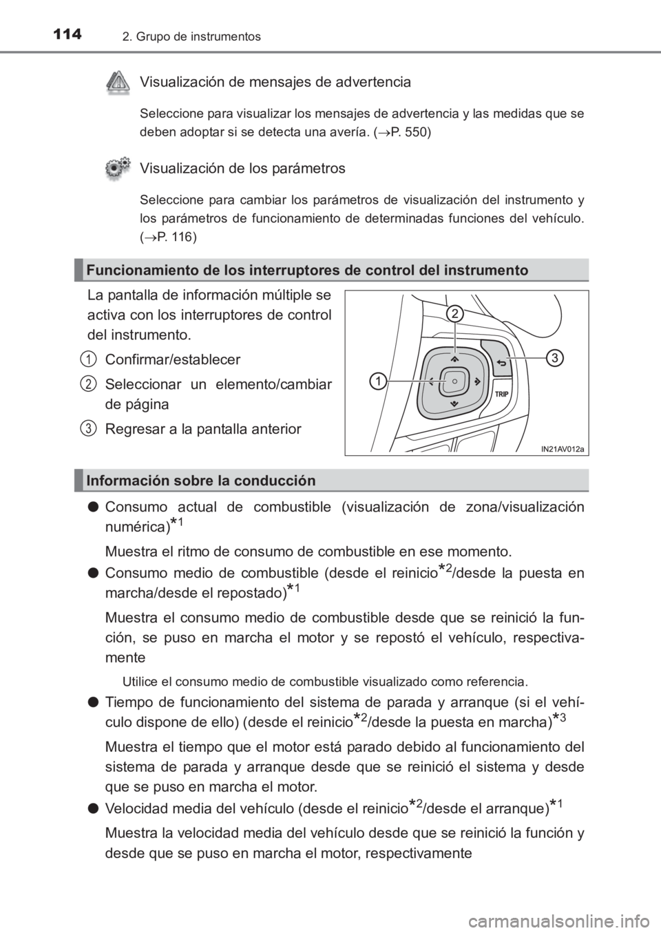 TOYOTA AVENSIS 2017 Manuale de Empleo (in Spanish) 1142. Grupo de instrumentos
AVENSIS_OM_OM20C69S_(ES)
Visualización de mensajes de advertencia
Seleccione para visualizar los mensajes de advertencia y las medidas que se
deben adoptar si se detecta u TOYOTA AVENSIS 2017 Manuale de Empleo (in Spanish) 1142. Grupo de instrumentos
AVENSIS_OM_OM20C69S_(ES)
Visualización de mensajes de advertencia
Seleccione para visualizar los mensajes de advertencia y las medidas que se
deben adoptar si se detecta u