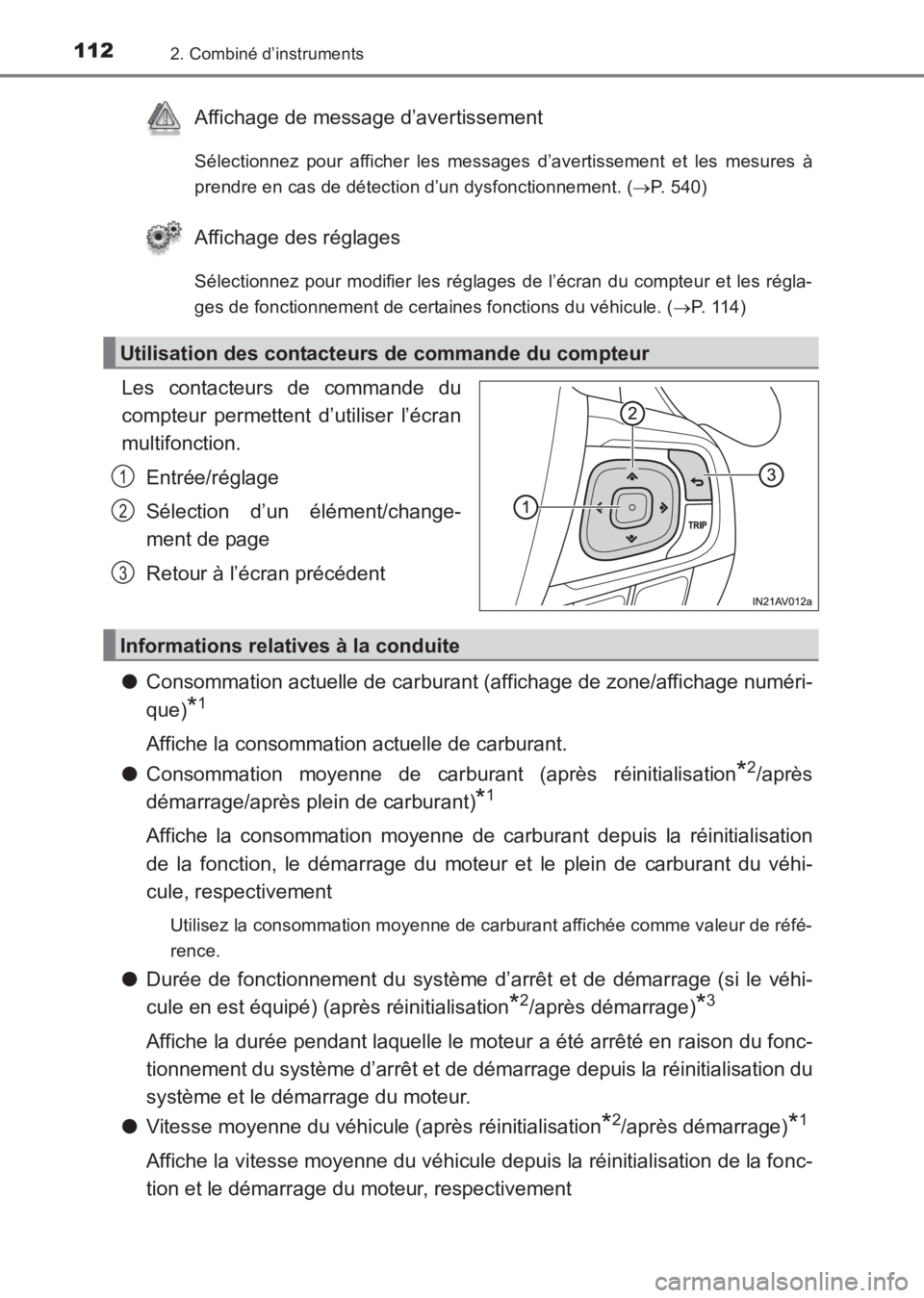 TOYOTA AVENSIS 2017 Notices Demploi (in French) 1122. Combiné d’instruments
AVENSIS_OM_OM20C67K_(EK)
Affichage de message d’avertissement
Sélectionnez pour afficher les messages d’avertissement et les mesures à
prendre en cas de détection TOYOTA AVENSIS 2017 Notices Demploi (in French) 1122. Combiné d’instruments
AVENSIS_OM_OM20C67K_(EK)
Affichage de message d’avertissement
Sélectionnez pour afficher les messages d’avertissement et les mesures à
prendre en cas de détection