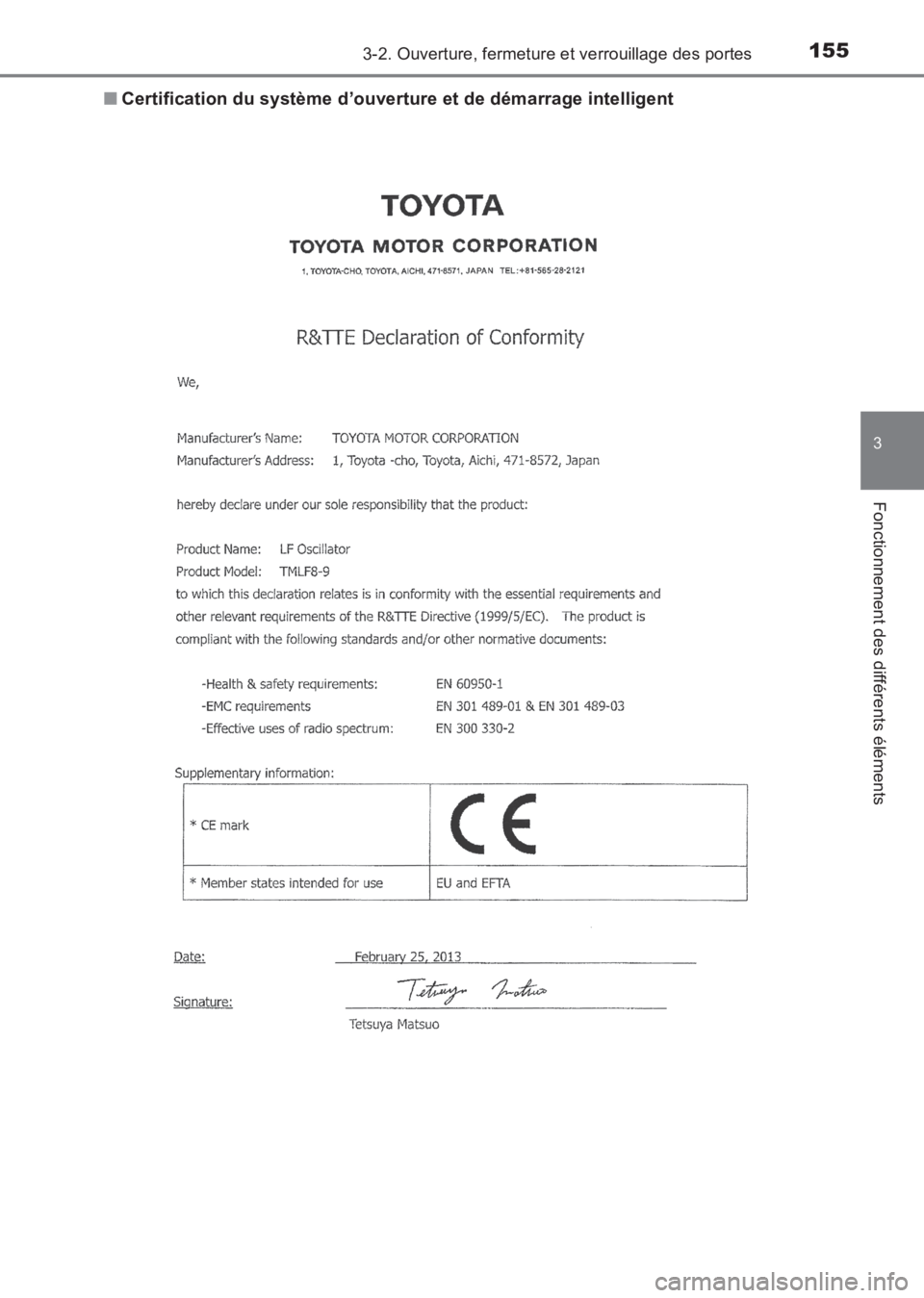 TOYOTA AVENSIS 2017 Notices Demploi (in French) 1553-2. Ouverture, fermeture et verrouillage des portes
3
Fonctionnement des différents éléments
AVENSIS_OM_OM20C67K_(EK)■
Certification du système d’ouverture et de démarrage intelligent
AVE TOYOTA AVENSIS 2017 Notices Demploi (in French) 1553-2. Ouverture, fermeture et verrouillage des portes
3
Fonctionnement des différents éléments
AVENSIS_OM_OM20C67K_(EK)■
Certification du système d’ouverture et de démarrage intelligent
AVE