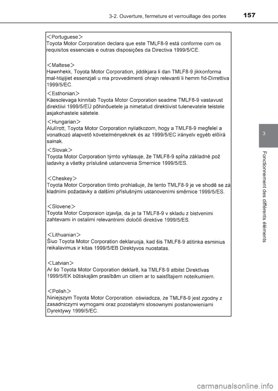 TOYOTA AVENSIS 2017 Notices Demploi (in French) 1573-2. Ouverture, fermeture et verrouillage des portes
3
Fonctionnement des différents éléments
AVENSIS_OM_OM20C67K_(EK)
AVENSIS_OM_OM20C67K_(EK).book Page 157 Wednesday, June 15, 2016 10:33 AM TOYOTA AVENSIS 2017 Notices Demploi (in French) 1573-2. Ouverture, fermeture et verrouillage des portes
3
Fonctionnement des différents éléments
AVENSIS_OM_OM20C67K_(EK)
AVENSIS_OM_OM20C67K_(EK).book Page 157 Wednesday, June 15, 2016 10:33 AM